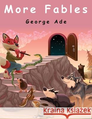 More Fables George Ade 9781836574378