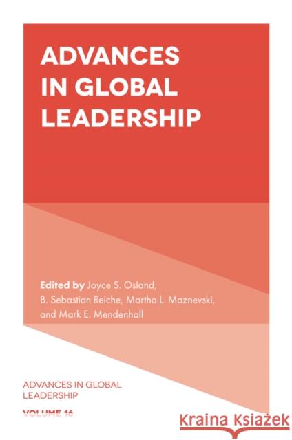 Advances in Global Leadership Joyce S. Osland B. Sebastian Reiche Martha L. Maznevski 9781836622895