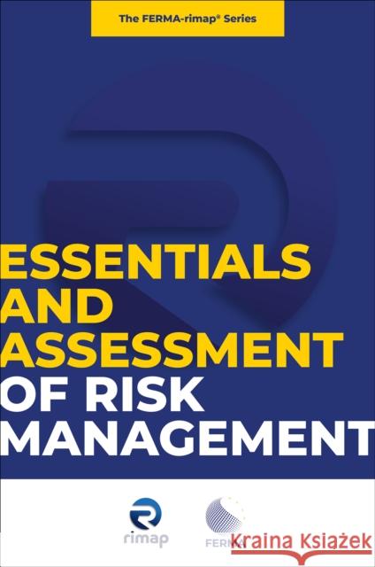 Essentials and Assessment of Risk Management Simon Grima Isabel Mart?nez Torre-Enciso Maurizio Castelli 9781836623038 Emerald Publishing Limited