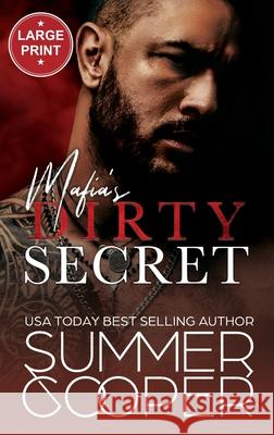 Mafia's Dirty Secret: Small Town Contemporary New Adult Romance (Large Print Hardback) Summer Cooper 9781836700012 Lovy Books