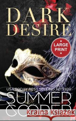 Dark Desire: A Billionaire Dark Contemporary Romance (Large Print Hardback) Summer Cooper 9781836700104 Hot Summer and Sexy Romance