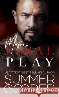 Mafia's Final Play: A Contemporary Mafia Romance (Hardback) Summer Cooper 9781836700487 Lovy Books