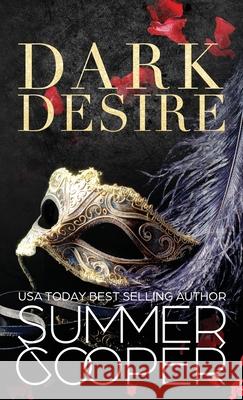 Dark Desire: A Billionaire Dark Contemporary Romance (Hardback) Summer Cooper 9781836700555 Lovy Books