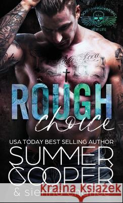 Rough Choice: A Motorcycle Club New Adult Romance (Hardback) Summer Cooper Sienna Chance 9781836700654 Lovy Books