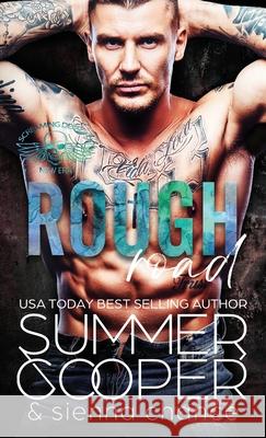 Rough Road: A Motorcycle Club New Adult Romance (Hardback) Summer Cooper Sienna Chance 9781836700685 Lovy Books