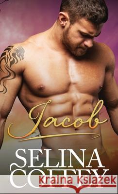 Jacob: A Paranormal Shifter Vampire Romance (Hardback) Selina Coffey 9781836700777