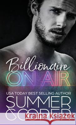 Billionaire On Air: A Matchmaking Billionaire Contemporary Romance (Hardback) Summer Cooper 9781836700852 Lovy Books