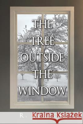 The Tree Outside the Window R. Burrow 9781836710394