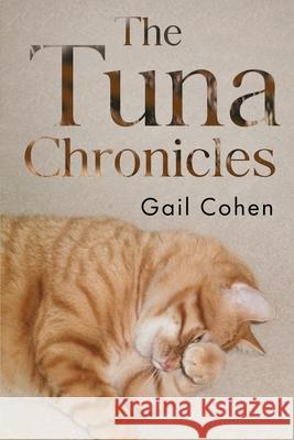 The Tuna Chronicles Gail Cohen 9781836710554 Vanguard Press