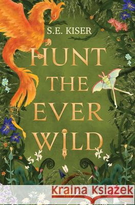 Hunt the Ever Wild S. E. Kiser 9781836730071 Angry Robot