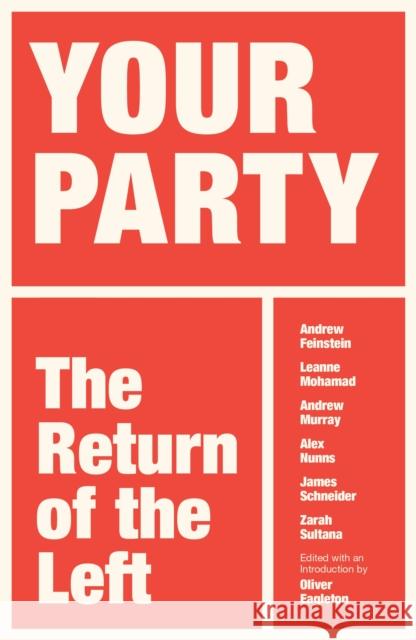Your Party: The Return of the Left Oliver Eagleton 9781836743842 Verso