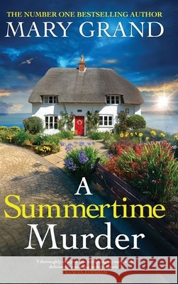 A Summertime Murder Grand, Mary 9781836784739