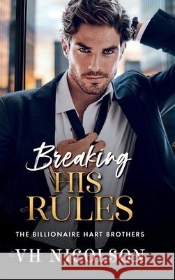 Breaking His Rules Vh Nicolson 9781836786450 Boldwood Books Ltd