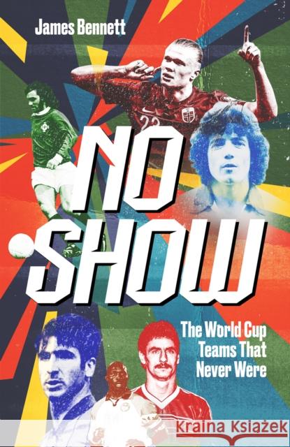 No Show James Bennett 9781836802358