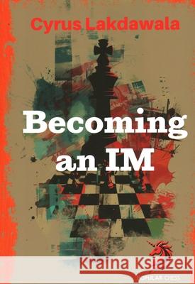 Becoming an Im Cyrus Lakdawala 9781836840220