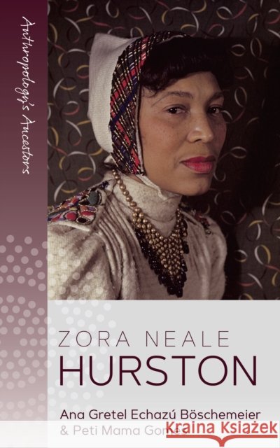 Zora Neale Hurston Peti Mama Gomes 9781836953487 Berghahn Books