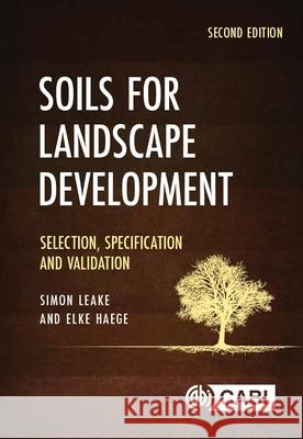 Soils for Landscape Development . Leake And Haege 9781836990031 