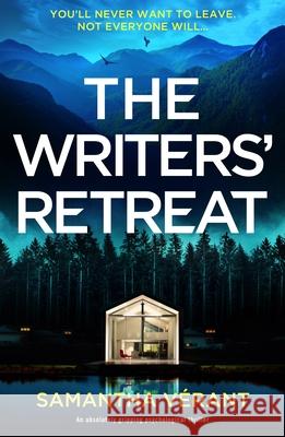 The Writers' Retreat: An absolutely gripping thriller Samantha V?rant 9781837000210 Storm Publishing Ltd