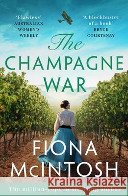 The Champagne War Fiona McIntosh 9781837000418 Storm Publishing