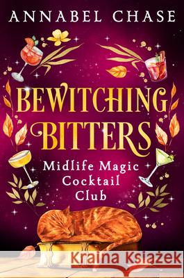 Bewitching Bitters Annabel Chase 9781837002016