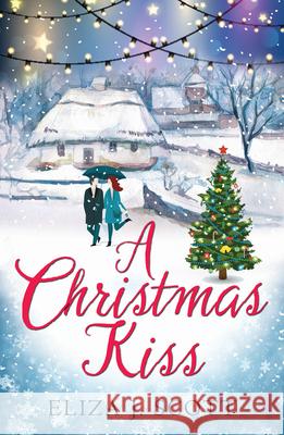 A Christmas Kiss Eliza J. Scott 9781837003570 Storm Publishing