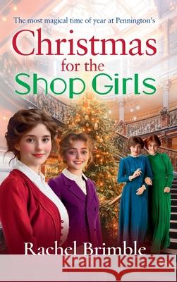 Christmas for the Shop Girls Rachel Brimble 9781837030569 Boldwood Books Ltd