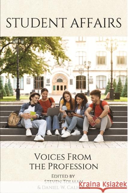 Student Affairs: Voices From the Profession  9781837085514 Emerald Publishing Limited