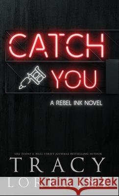 Catch You: Discreet Edition Tracy Lorraine 9781837100439 Tracy Lorraine