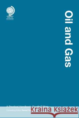 Oil and Gas: A Practical Handbook, Fourth Edition Renad Younes 9781837231461 Globe Law and Business Limited