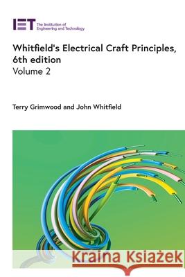 Whitfield's Electrical Craft Principles Terry Grimwood John Whitfield 9781837242566