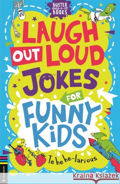 Laugh Out Loud Jokes for Funny Kids Caroline Rowlands 9781837250295 Michael O'Mara Books Ltd