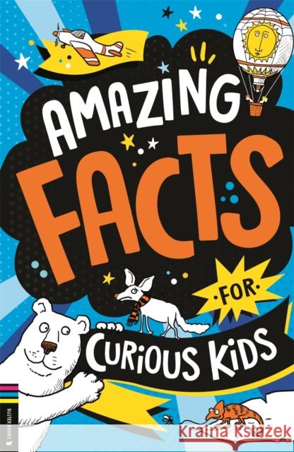 Amazing Facts for Curious Kids Steve Martin 9781837250301