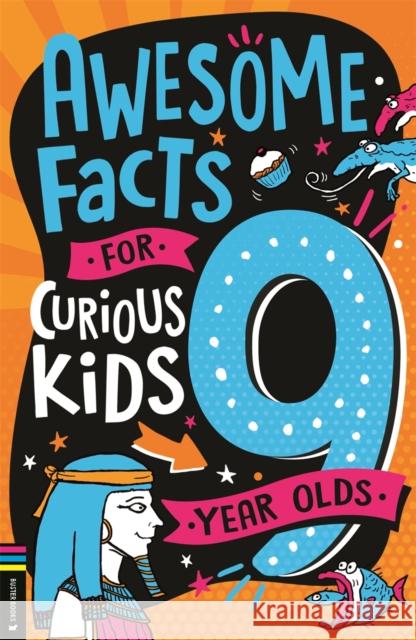 Awesome Facts for Curious Kids: 9 Year Olds Steve Martin 9781837250653 Michael O'Mara Books Ltd