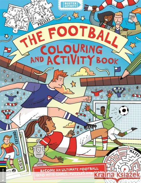 The Football Colouring and Activity Book Gifford, Clive 9781837251513 Michael O'Mara Books Ltd