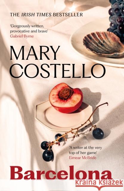 Barcelona Mary Costello 9781837260362 Canongate Books