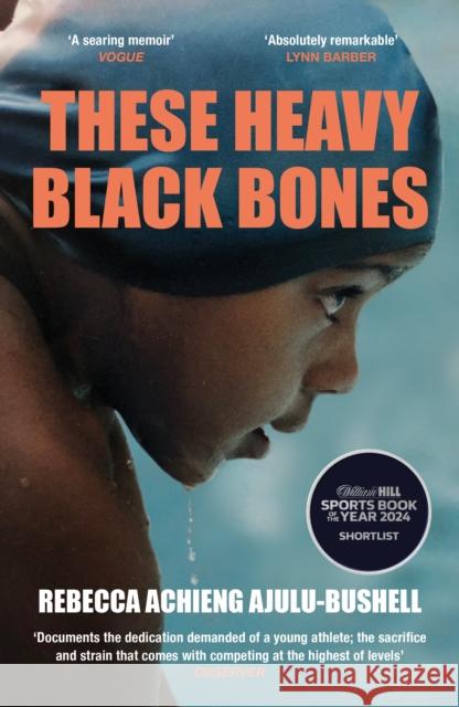 These Heavy Black Bones Rebecca Achieng Ajulu-Bushell 9781837260652