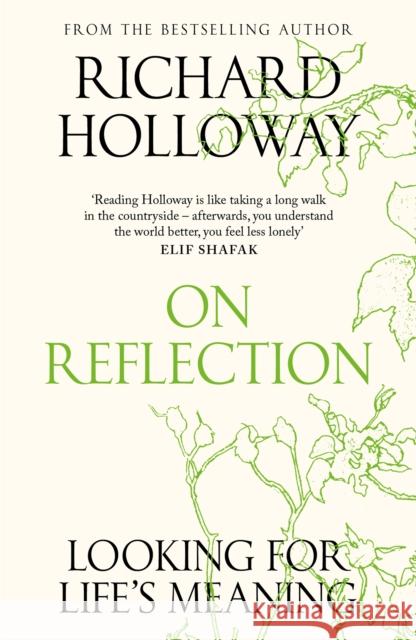 On Reflection: Looking for Life's Meaning Richard Holloway 9781837260737