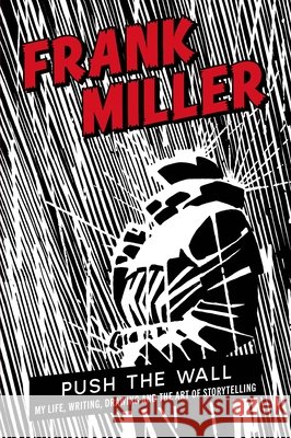 Push the Wall Frank Miller 9781837262144