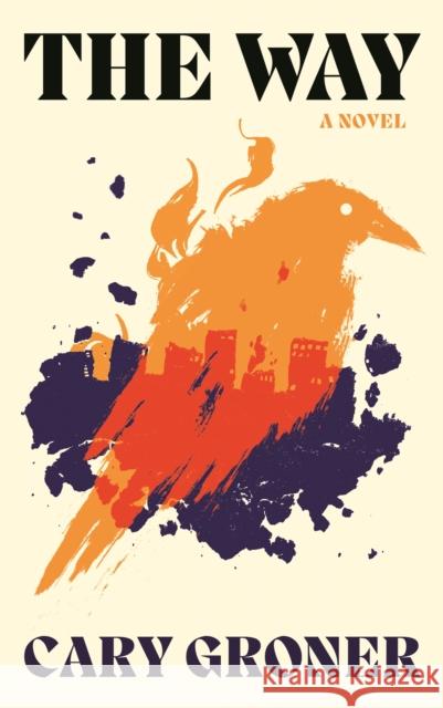 The Way Cary Groner 9781837263523