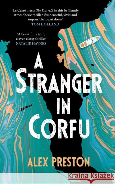 A Stranger in Corfu Alex Preston 9781837263936 Canongate Books