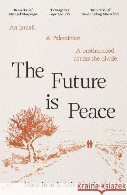 The Future Is Peace Maoz Inon 9781837264117