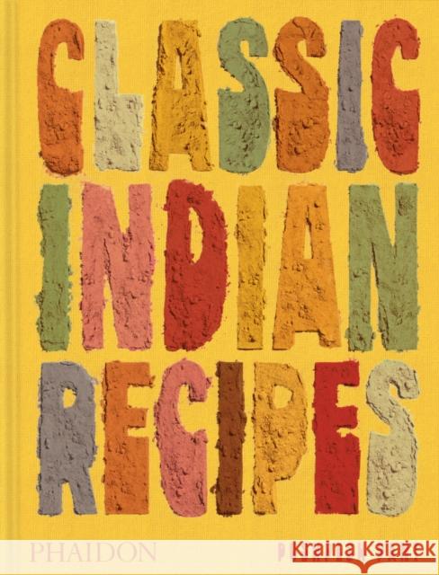 Classic Indian Recipes Pushpesh Pant 9781837290642 Phaidon Press Ltd