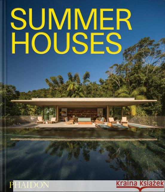 Summer Houses Phaidon Editors 9781837290932 Phaidon Press