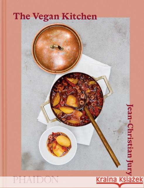 The Vegan Kitchen Jean-Christian Jury 9781837291571 Phaidon Press