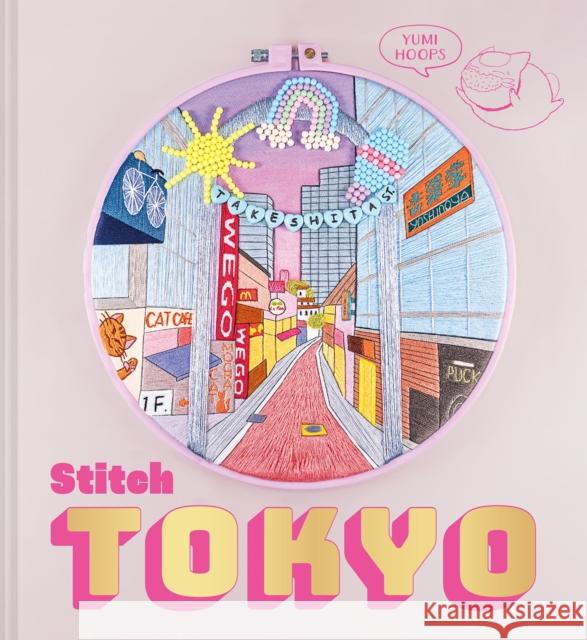 Stitch Tokyo Yumi Hoops 9781837330393 Batsford