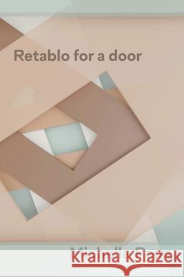 Retablo for a Door Michelle Penn 9781837380060 Shearsman Books