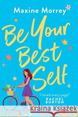 Be Your Best Self Maxine Morrey 9781837511280 Boldwood Books Ltd