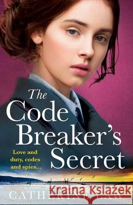 The Code Breaker's Secret Catherine Law 9781837516124