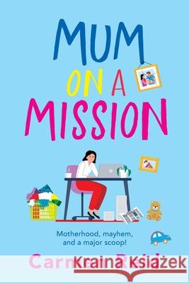 Mum on a Mission Carmen Reid 9781837517213 Boldwood Books Ltd