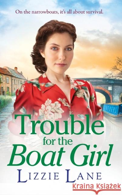 Trouble for the Boat Girl: A page-turning family saga from bestseller Lizzie Lane Lizzie Lane Claire Storey (Narrator)  9781837518593